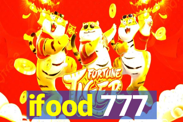 ifood 777